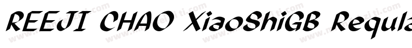REEJI CHAO XiaoShiGB Reqular字体转换